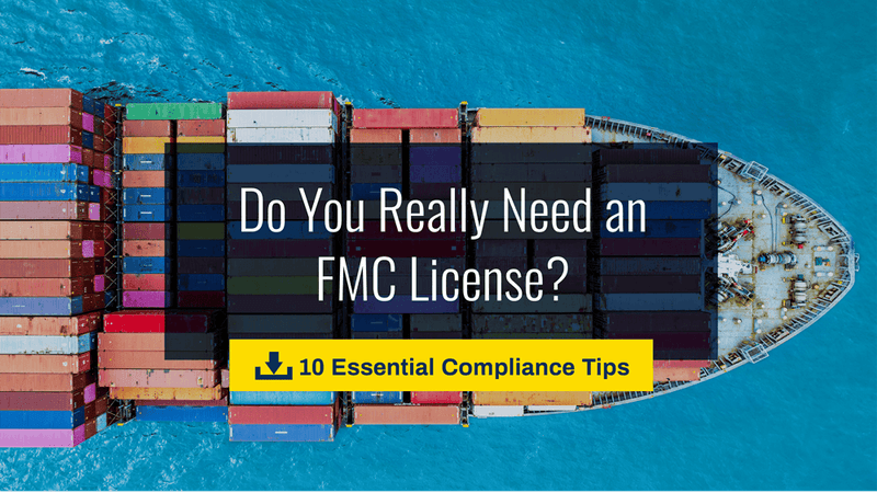 Do You Really Need an FMC License? A Compliance Starting Point for NVOCCs