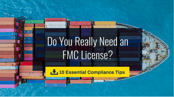 Do You Really Need an FMC License? A Compliance Starting Point for NVOCCs