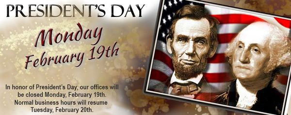 President's Day poster with Lincoln and Washington portraits against an American flag background, announcing office closure