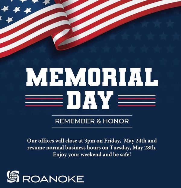 Roanoke Memorial Day graphic with waving American flag, announcing office closure on May 24th and 28th, urging