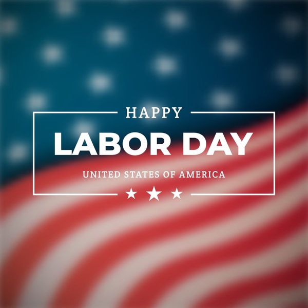 Labor Day graphic with blurred American flag colors, stars, and "Happy Labor Day United States of America" text