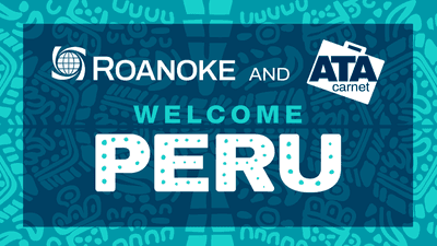 Exciting News: Peru Joins the ATA Carnet System!